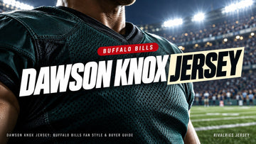 Dawson Knox jersey cover image — Dawson Knox Jersey: Buffalo Bills Fan Style & Buyer Guide