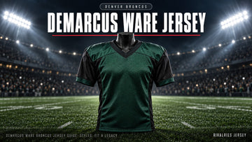 Demarcus ware jersey cover image — DeMarcus Ware Broncos Jersey Guide: Styles, Fit & Legacy