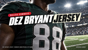Dez bryant jersey cover image — Dez Bryant Jersey: Cowboys #88 Styles & Fit Guide