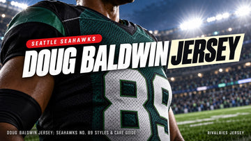 Doug baldwin jersey cover image — Doug Baldwin Jersey: Seahawks No. 89 Styles & Care Guide