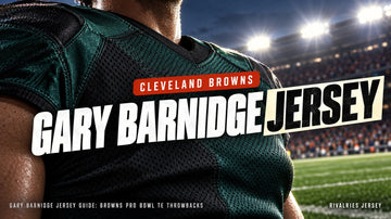 Gary Barnidge jersey cover image — Gary Barnidge Jersey Guide: Browns Pro Bowl TE Throwbacks
