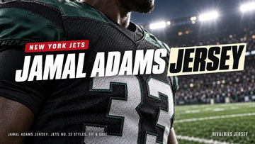Jamal adams jersey cover image — Jamal Adams Jersey: Jets No. 33 Styles, Fit & Care