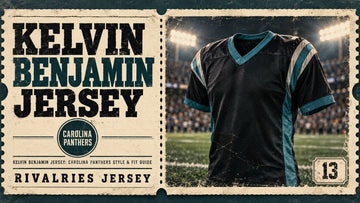 Kelvin benjamin jersey cover image — Kelvin Benjamin Jersey: Carolina Panthers Style & Fit Guide