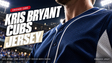 Kris bryant cubs jersey cover image — Kris Bryant Cubs Jersey: Every Version Worth Owning