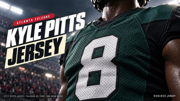 Kyle pitts jersey cover image — Kyle Pitts Jersey: Falcons #8 Tight End Gear Guide