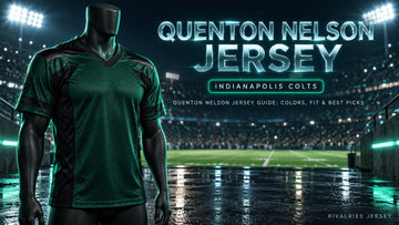 Quenton nelson jersey cover image — Quenton Nelson Jersey Guide: Colors, Fit & Best Picks