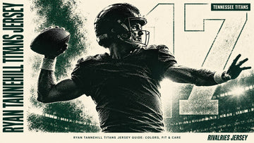 Ryan tannehill titans jersey cover image — Ryan Tannehill Titans Jersey Guide: Colors, Fit & Care