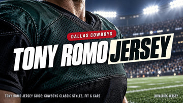 Tony romo jersey cover image — Tony Romo Jersey Guide: Cowboys Classic Styles, Fit & Care